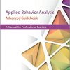 Applied Behavior Analysis Advanced Guidebook: A Manual for Professional Practice-EPUB
