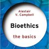 Bioethics: The Basics 2nd edition -Original PDF
