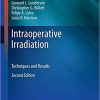 Intraoperative Irradiation: Techniques and Results (Current Clinical Oncology) 2nd ed. 2011 Edition-Original PDF