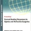 Corneal Healing Responses to Injuries and Refractive Surgeries-Original PDF