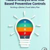 Hazard Analysis and Risk Based Preventive Controls: Building a (Better) Food Safety Plan-Original PDF