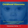 Childhood Glaucoma : (Consensus)-Original PDF