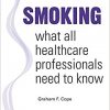 Smoking – What All Healthcare Professionals Need to Know-Original PDF