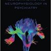 Neuroimaging and Neurophysiology in Psychiatry-Original PDF