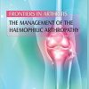 The Management of the Haemophilic Arthropathy (Frontiers in Arthritis)-Original PDF