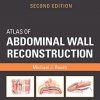 Atlas of Abdominal Wall Reconstruction, 2e – Original PDF