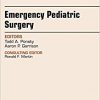 Emergency Pediatric Surgery, An Issue of Surgical Clinics, 1e (The Clinics: Surgery)-Original PDF
