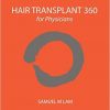 Hair Transplant 360 for Physicians Volume 1 -Original PDF+Videos