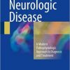 Neurologic Disease: A Modern Pathophysiologic Approach to Diagnosis and Treatment 1st ed. 2016 Edition-EPUB