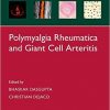Polymyalgia Rheumatica and Giant Cell Arteritis (Oxford Rheumatology Library)-Original PDF