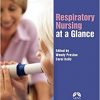 Respiratory Nursing at a Glance (At a Glance (Nursing and Healthcare)) -Original PDF