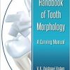 Handbook of Tooth Morphology: A Carving Manual-Original PDF