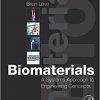 Biomaterials: A Systems Approach to Engineering Concepts-Original PDF