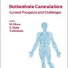 Buttonhole Cannulation: Current Prospects and Challenges (Contributions to Nephrology, Vol. 186)-Original PDF
