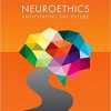 Neuroethics: Anticipating the future-Original PDF