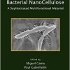Bacterial NanoCellulose: A Sophisticated Multifunctional Material (Perspectives in Nanotechnology) -Original PDF