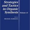 Strategies and Tactics in Organic Synthesis, Volume 13-Original PDF
