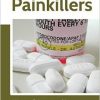 Painkillers: History, Science, and Issues (The Story of a Drug)-Original PDF