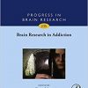 Brain Research in Addiction, Volume 235 (Progress in Brain Research) -Original PDF