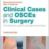 Clinical Cases and OSCEs in Surgery: The definitive guide to passing examinations, 3e-Original PDF