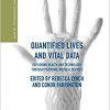 Quantified Lives and Vital Data: Exploring Health and Technology through Personal Medical Devices (Health, Technology and Society) 1st ed. 2018 edition-Original PDF