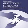 Handbook of Gestational Surrogacy: International Clinical Practice and Policy Issues-Original PDF