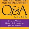 Physical Medicine and Rehabilitation Q&A Review 2nd Edition-EPUB