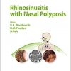 Rhinosinusitis with Nasal Polyposis: With a foreword by D.W. Kennedy (Philadelphia, Pa.) (Advances in Oto-Rhino-Laryngology, Vol. 79)-Original PDF