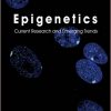 Epigenetics: Current Research and Emerging Trends-Original PDF