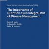 The Importance of Nutrition as an Integral Part of Disease Management: 82nd Nestlé Nutrition Institute Workshop, Gurgaon, New Delhi, October 2013 (Nestlé Nutrition Institute Workshop Series, Vol. 82)-Original PDF