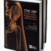 The Hip: Preservation Replacement and Revision-EPUB