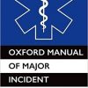Oxford Manual of Major Incident Management-Original PDF