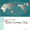 Current Opinions in the Kyoto Cornea Club II-Original PDF