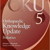 Orthopaedic Knowledge Update: Pediatrics 5-Original PDF