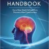 Traumatic Brain Injury Handbook: How a Near-Death Fall Led Me to Discover a New Consciousness-Original PDF