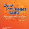 Core Privileges for AHPs, Third Edition: Develop and Implement Criteria-Based Privileging for Nonphysician Practitioners-Original PDF