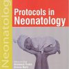 Protocols in Neonatology-Original PDF