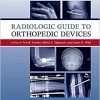 Radiologic Guide to Orthopedic Devices-Original PDF