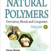 Natural Polymers: Derivatives, Blends and Composites-Original PDF