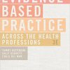 Evidence-Based Practice Across the Health Professions, 3e-Original PDF