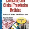 A Textbook on Laboratory and Clinical Transfusion Medicine: Basics of Blood Bank Practices: Process Control (New Developments in Medical Research)-Original PDF