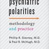 Psychiatric Polarities: Methodology and Practice-Original PDF
