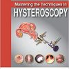 Mastering the Techniques in Hysteroscopy-Original PDF