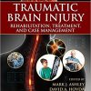 Traumatic Brain Injury: Rehabilitation, Treatment, and Case Management, Fourth Edition-Original PDF