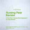 Nursing Peer Review: A Practical, Nonpunitive Approach to Case Review 2nd Edition-Original PDF