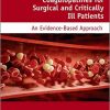 Management of Hemostasis and Coagulopathies for Surgical and Critically Ill Patients: An Evidence-Based Approach-Original PDF