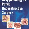 Urogynecology & Pelvic Reconstructive Surgery -Original PDF