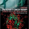 DNA Repair in Cancer Therapy, Second Edition: Molecular Targets and Clinical Applications 2nd Edition – EPUB