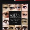 Asian Blepharoplasty and the Eyelid Crease, 3e-Original PDF