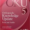 Orthopaedic Knowledge Update: Foot and Ankle 5 (Orthopedic Knowledge Update)-Original PDF